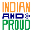 Indian and proud typographic poster vector in tricolour and chakra for independence day....