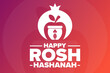 Happy Rosh Hashanah. Holiday concept. Template for background, banner, card, poster with text inscription. Vector EPS10 illustration.