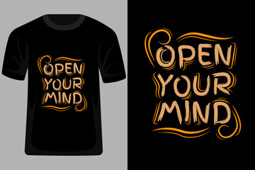 Wall Mural - Open Your Mind Quotes Typography T Shirt Design