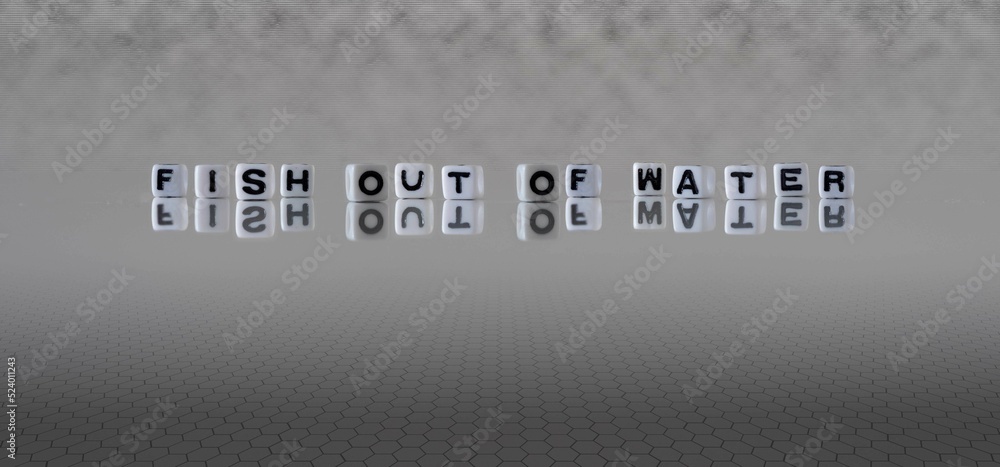 fish out of water word or concept represented by black and white letter ...