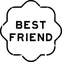 Poster - Grunge black best friend word rubber seal stamp on white background