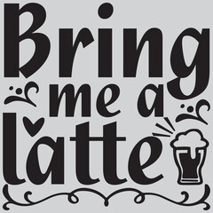 Canvas Print - Bring me a latte