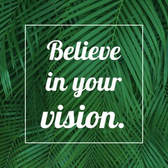 Wall Mural - Business motivation - believe in your vision