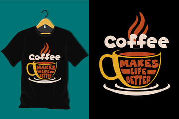 Sticker - Coffee Makes Life Better T Shirt Design