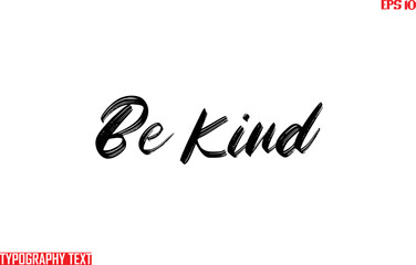 Canvas Print - Be Kind Text Brush Lettering Design
