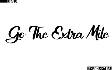 Sticker - Go The Extra Mile Text Cursive Lettering Design