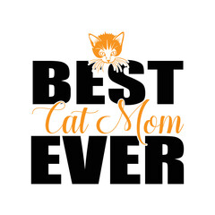 Wall Mural - Best cat mom ever t-shirt design