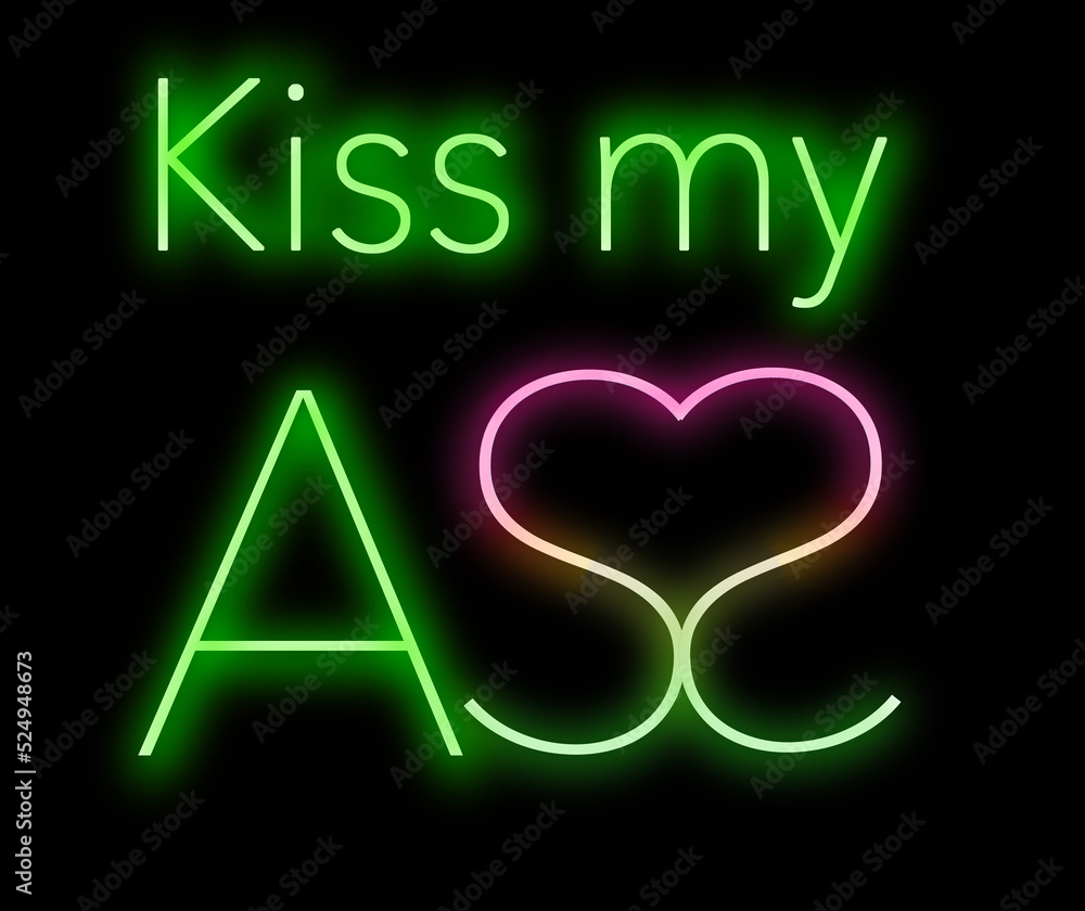 Here is a neon sign that says kiss my ass. It is a 3-d