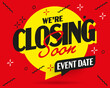 We are closing soon event text template