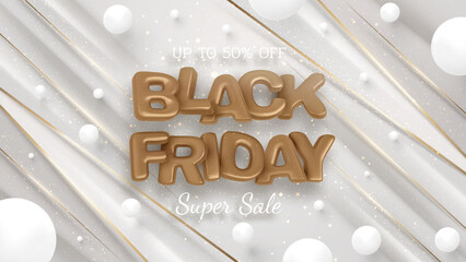 Wall Mural - Realistic black friday sale banner sign on white luxury background with balls and golden line decoration and glitter light effect elements.