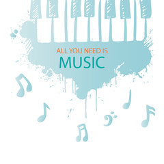 Wall Mural - All you need is music lettering. Poster quote.