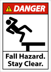 Poster - Danger Fall Hazard Stay Clear Sign On White Background