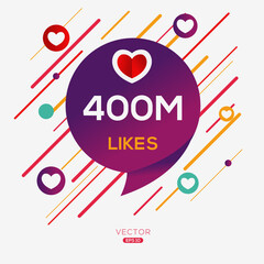 400M, 400 million likes design for social network, Vector illustration.