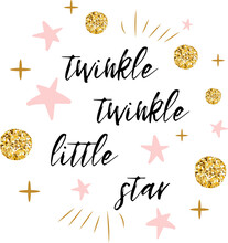 Twinkle Twinkle Little Star Text With Cute Gold, Pink Colors For Girl Baby Shower Card PNG Illustration. Banner For Children Birthday Design, Logo, Label, Sign, Print. Inspirational Quote