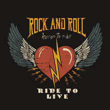 Rock And Roll, Boron To Ride, Ride To Live,  Rock Tour Vintage Artwork, Rock And Roll Graphic Print Design For Apparel, Stickers, Posters And Background. Music Tour Logo Design. Vintage Vector T Shirt