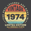 © Sharif54 - The Real Legends Are Born In 1974 Birthday Quotes, Birthday gifts for women or men, Vintage birthday shirts for wives or husbands, anniversary T-shirts for sisters or brother