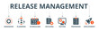 Release management banner web icon vector illustration concept with icon of managing, planning, scheduling, building, testing, preparing and deployment