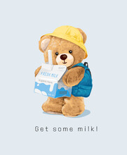 Get Some Milk Slogan With Bear Doll Holding Milk Box Vector Illustration