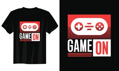 Wall Mural - game on gaming t-shirt design, Gaming gamer t-shirt design, Vintage gaming t-shirt design, Typography gaming t-shirt design, Retro gaming gamer t-shirt design