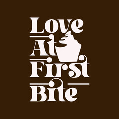 Wall Mural - love at first bite quote text art Calligraphy 