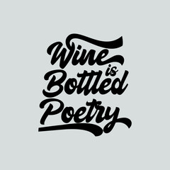 Wall Mural - Fun Retro Typography Wine is Bottled Poetry