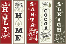 Christmas Vertical Porch Sign Bundle For Door And Background. Oh Holiday Night, Bless This Home, Santa Please Stop Here, Hot Cocoa Served Inside, Sleigh Rides Vector Design Quote And Sayings .