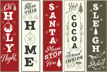 Wall Mural - Christmas vertical porch sign bundle for door and background. Oh holiday night, bless this home, Santa please stop here, hot cocoa served inside, sleigh rides vector design quote and sayings .