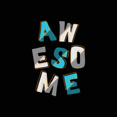 Awesome typography slogan for print t shirt design