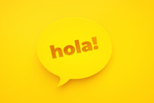 Hola Spanish Greeting On Speech Bubble, 3d Render