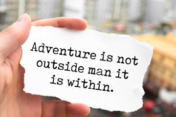 Wall Mural - Adventure is not outside man it is within - Inspirational Quotes and Motivational Quotes