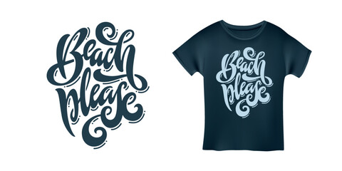 Wall Mural - beach please slogan hand drawn t-shirt design. summer time related motivational typography inscripti