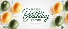 Birthday Vector Background Design. Happy Birthday Text With Gold And Green Flying Balloons Party Element For Birth Day Celebration Messages. Vector Illustration.
