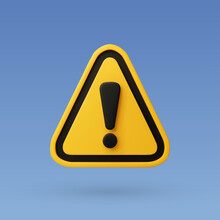 3d Vector Yellow Warning Sign With Exclamation Mark Concept.