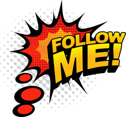 Wall Mural - Follow me pop art halftone comic label isolated