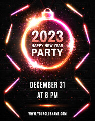 2023 Happy New Year Party neon poster. Led glowing lines on black brick background. Light design template for celebration event. Bright Christmas ball circle frame. Holiday festive vector illustration