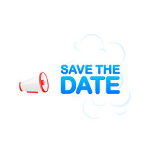 Megaphone Blue Banner With Save The Date Sign. Vector Illustration