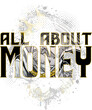 ABOUT MONEY, T-shirt design, transparent background, READY FOR PRINT