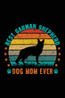Best german shepherd dog mom ever t-shirt design