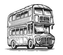 Hand Drawn Sketch Retro London Bus. England Urban Public Transport. Vintage Vector Illustration Isolated On White