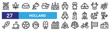 Set Of 27 Outline Web Holland Icons Such As Windmill, Marijuana, Cake, Bucket, Amsterdammertje, Coffee, Windmill, Cheese Vector Thin Icons For Web Design, Mobile App.