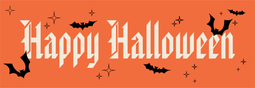 Happy Halloween vector inscription in gothic style. Festive inscription for banner. Happy Halloween poster, greeting card, party invitation.