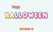 © Rehmat - Happy Halloween, october 31. Calendar of october Retro Text Effect, Vector design