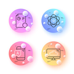 Ab testing, Atom and Cloud storage minimal line icons. 3d spheres or balls buttons. Report icons. For web, application, printing. Phone test, Electron, Computer. Research file. Vector