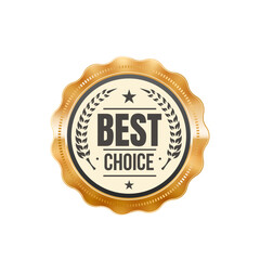 Wall Mural - Best choice golden badge and consumer award label. Quality guarantee glossy metal symbol or label, best product medal gold vector sticker or certificate seal. Customer satisfaction review round emblem