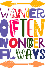 Wander Often Wonder Always Quotes Typography Retro Colorful Lettering Design Vector Template For Prints, Posters, Decor