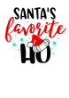 Santa's favorite Ho vector file svg. Christmas decor