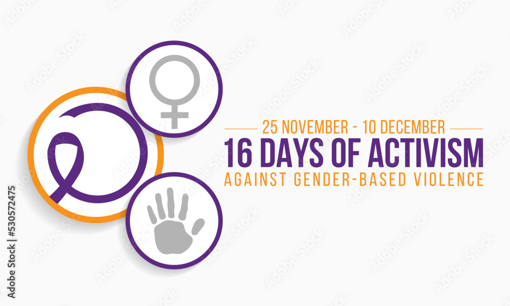 16 Days of Activism against gender based violence is observed every ...