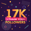 © MrGraphics1990 - Thank you 17000 followers, thanks banner.First 17K follower congratulation card with geometric figures, lines, squares, circles for Social Networks.Web blogger celebrate a large number of subscribers.