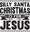 © shakil - Silly Santa Christmas Is For Jesus
