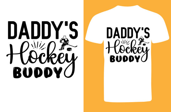 Daddy's Hockey Buddy svg design